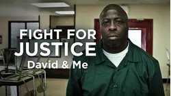 Fight for Justice: David & Me
