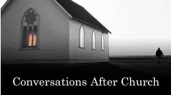 Conversations After Church