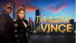 Tamar & Vince