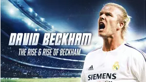 David Beckham: The Rise & Rise of Beckham