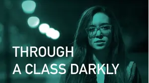 Through A Class Darkly