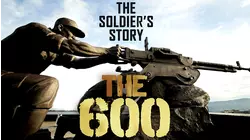 The 600: The Soldiers' Story
