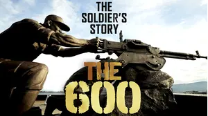 The 600: The Soldiers' Story