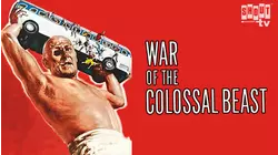 War Of The Colossal Beast