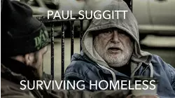 Paul Suggitt: Surviving Homeless