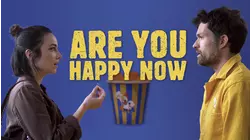 Are You Happy Now