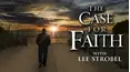 The Case For Faith
