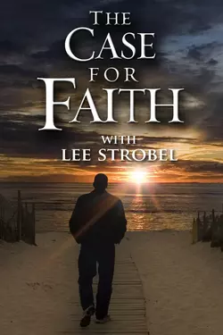 The Case For Faith