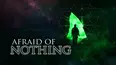 Afraid of Nothing