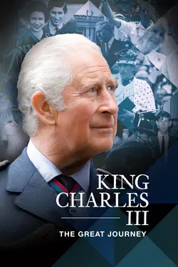 King Charles III: The Great Journey