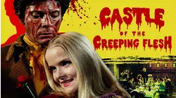 Castle of the Creeping Flesh