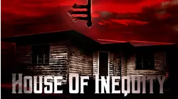 House of Inequity