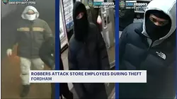 3 people on the run after violent store robbery in Fordham
