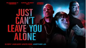 Just Can't Leave You Alone