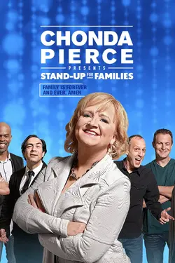 Chonda Pierce Presents: Stand Up for Families - Family Is Forever and Ever, Amen