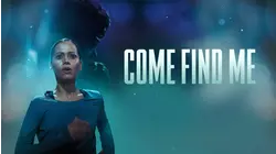 Come Find Me