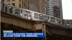 No trains will run on Loop elevated tracks this weekend: CTA