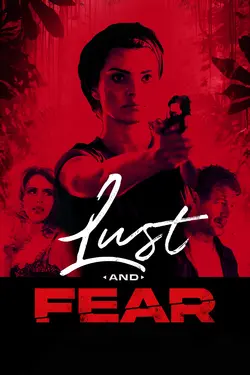 Lust and Fear