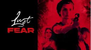 Lust and Fear