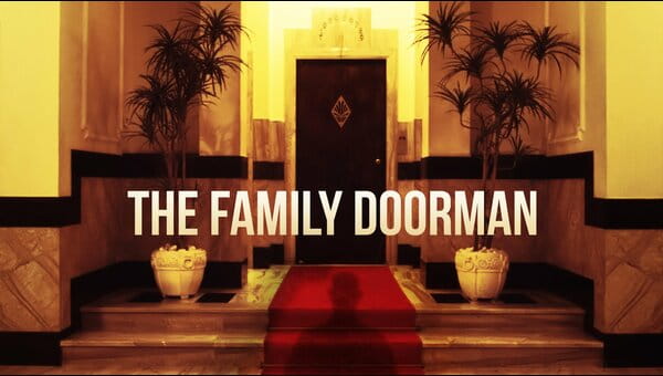 The Family Doorman on FREECABLE TV