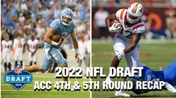 2022 NFL Draft: ACC 4th & 5th Round Recap