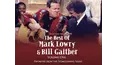 The Best Of Mark Lowry and Bill Gaither Vol. 1