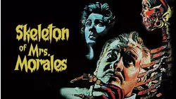 El Esqueleto De La Senora Morales AKA Skeleton Of Mrs. Morales