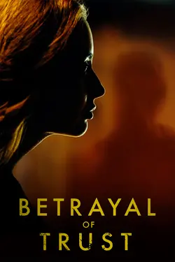 Betrayal of Trust
