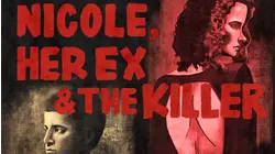 Nicole, her Ex & the Killer