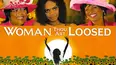Woman Thou Art Loosed