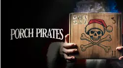 Porch Pirates