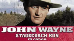 John Wayne: Stagecoach Run (in Color)