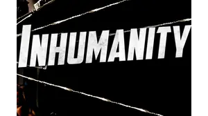 Inhumanity