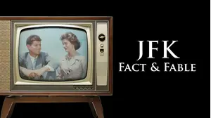 JFK: Fact & Fable