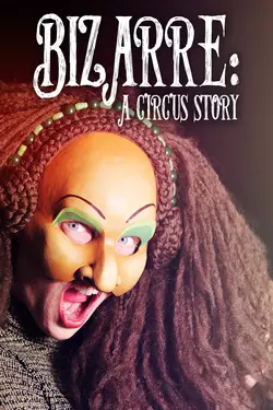 Bizarre: A Circus Story