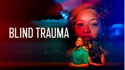 Blind Trauma