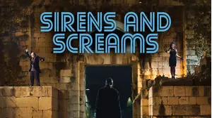 Sirens and Screams