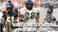Wake Forest Football...Who is...The "GOAT"?