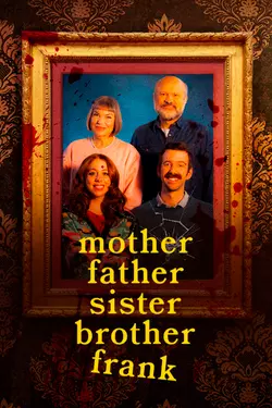 Mother Father Sister Brother Frank