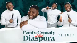 Femi's Comedy of the Diaspora Vol 1