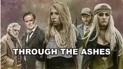 Through the Ashes