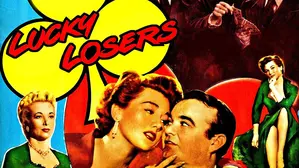 Lucky Losers - Leo Gorcey & The Bowery Boys