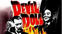 DEVIL DOLL - A 1964 Horror Schlocker