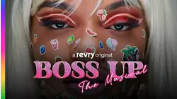 Boss Up, The Musical