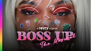 Boss Up, The Musical