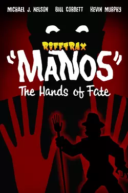 Live: Manos: The Hands of Fate
