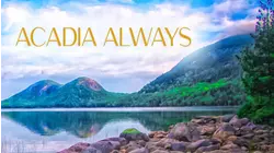 Acadia Always