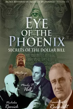 Eye of the Phoenix: Secrets of the Dollar Bill