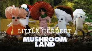 Adventures of Little Herbert in Mushroom Land
