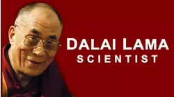 The Dalai Lama - Scientist